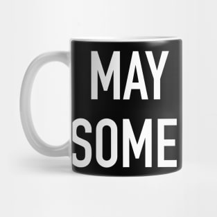 May I Have Some More? Mug